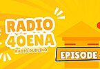 Radio 40ena | Episodio 4